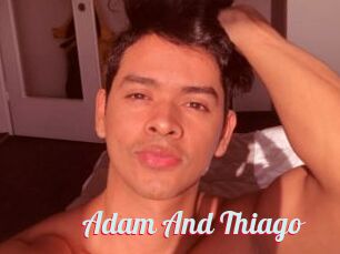 Adam_And_Thiago