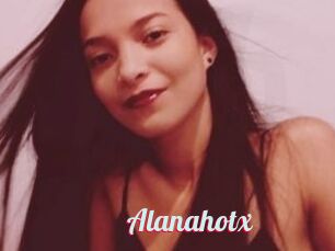 Alanahotx