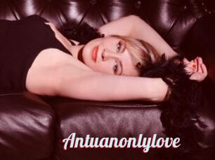 Antuanonlylove