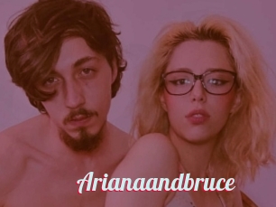 Arianaandbruce