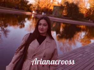 Arianacrooss