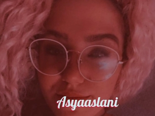 Asyaaslani