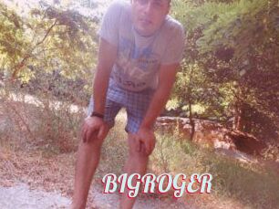 BIGROGER