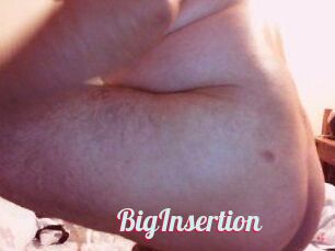 BigInsertion