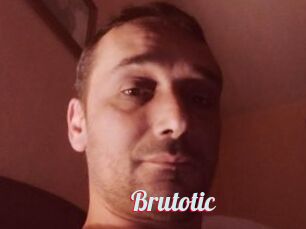 Brutotic