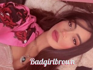 Badgirlbrown