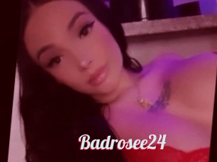 Badrosee24