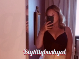 Bigtittybushgal