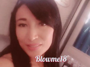 Blowme18