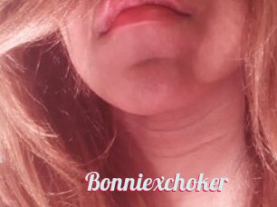 Bonniexchoker