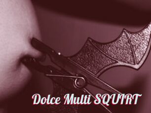 Dolce_Multi_SQUIRT