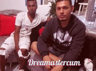 Dreamastercum