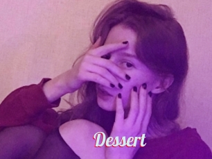 Dessert