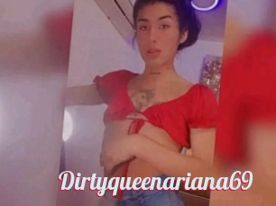 Dirtyqueenariana69