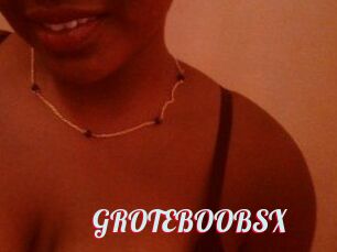 GROTEBOOBSX