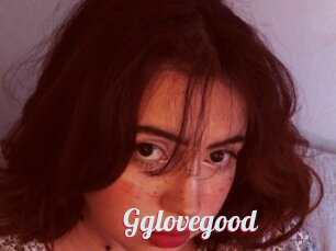 Gglovegood