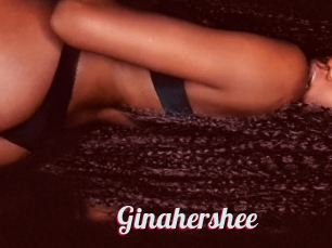 Ginahershee