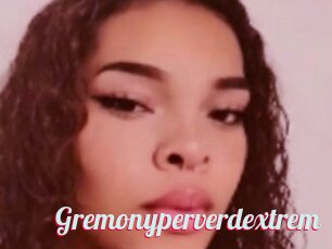 Gremonyperverdextrem