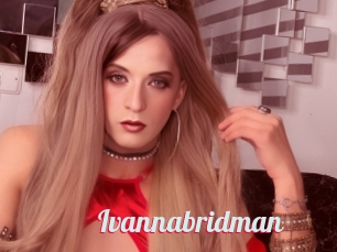 Ivannabridman