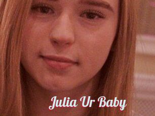 Julia_Ur_Baby