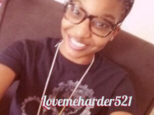 Lovemeharder521