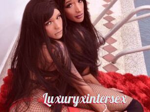 Luxuryxintersex