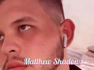 Matthew_Shadows