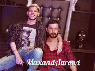 MaxandAaronx