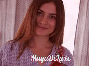 MayaDeLuxe