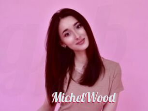 MichelWood