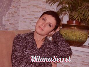 MilanaSecret