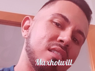 Maxhotwill