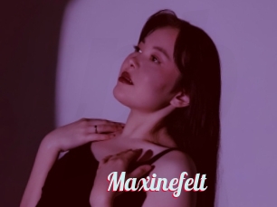 Maxinefelt