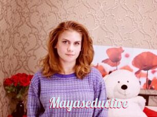 Mayaseductive