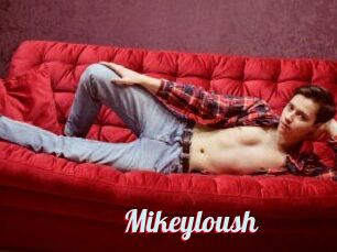 Mikeyloush