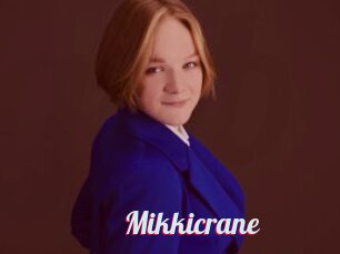 Mikkicrane