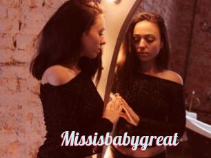 Missisbabygreat