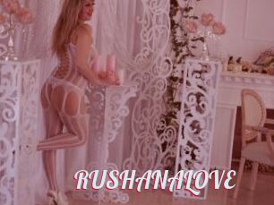 RUSHANALOVE