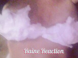 Raine_Reaction