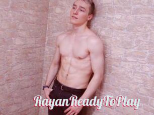 RayanReadyToPlay