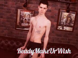 ReadyMakeUrWish