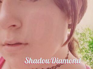 ShadowDiamond