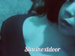 Stacinextdoor