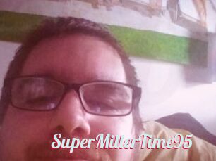 SuperMillerTime95