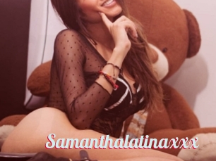 Samanthalatinaxxx