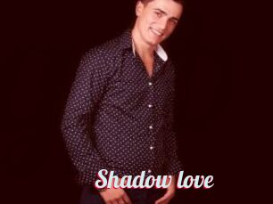 Shadow_love