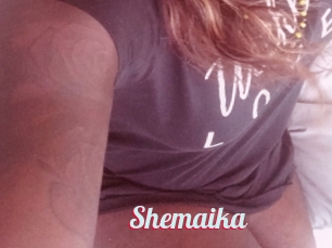 Shemaika