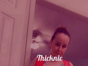 Thicknic