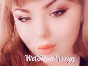 WetStrawberryy