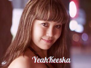 YeahKeeska